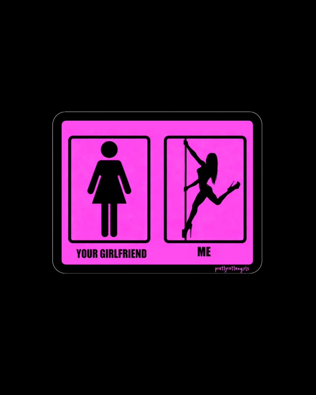 Your Girlfriend vs Me Sticker