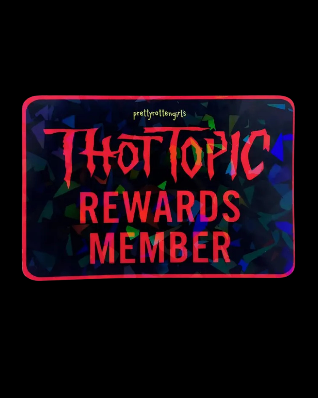 Thot Topic Rewards Member Sticker