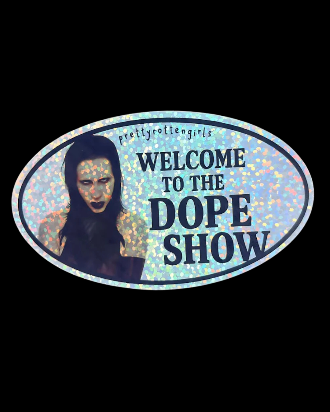 Marilyn Manson Welcome to the Dope Show Sticker