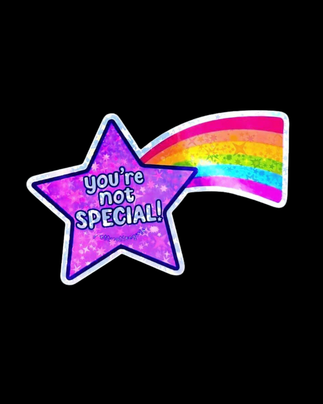 You’re Not Special Sticker