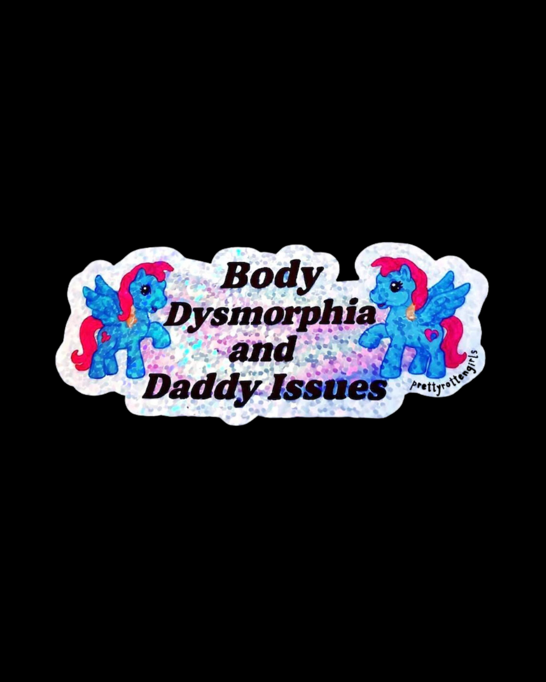 Body Dysmorphia & Daddy Issues Sticker