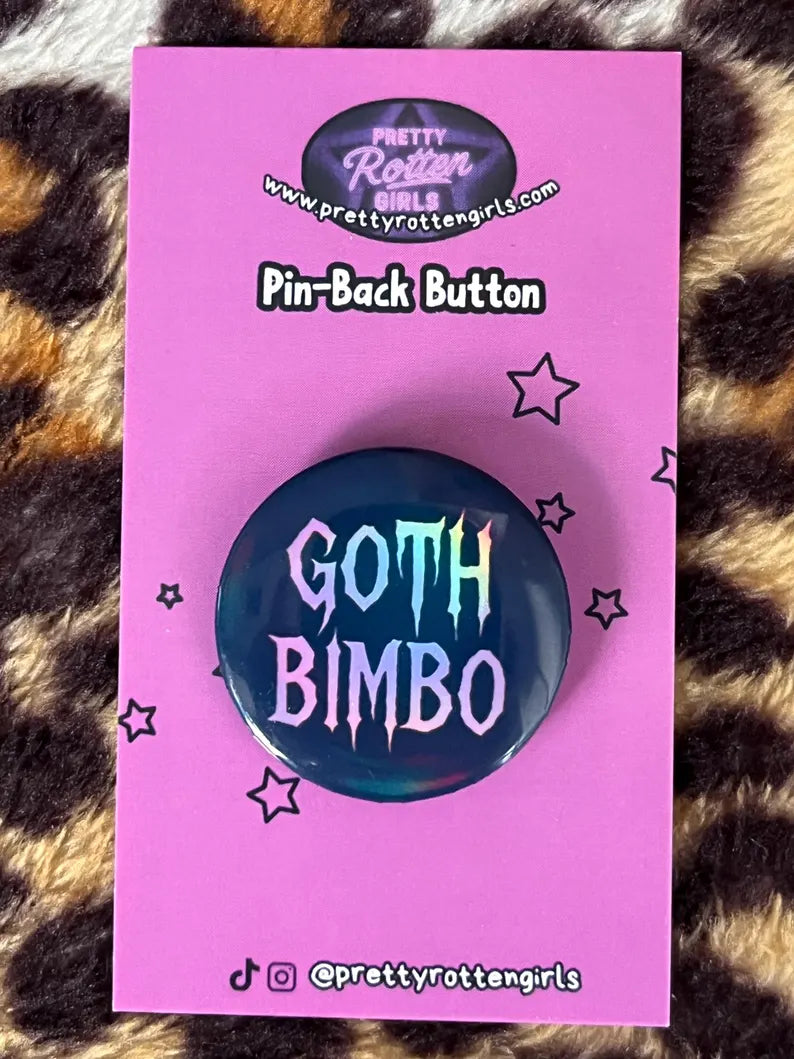 Goth Bimbo Pin
