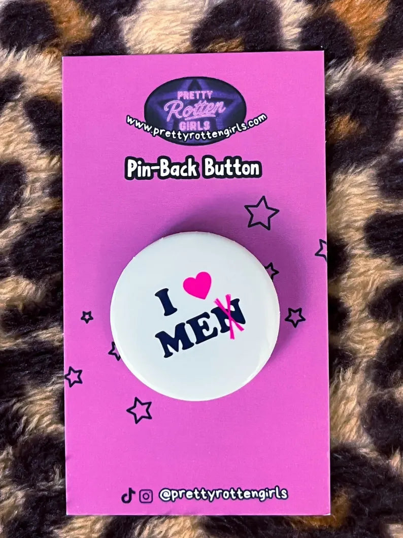 I Love Me(n) Pin