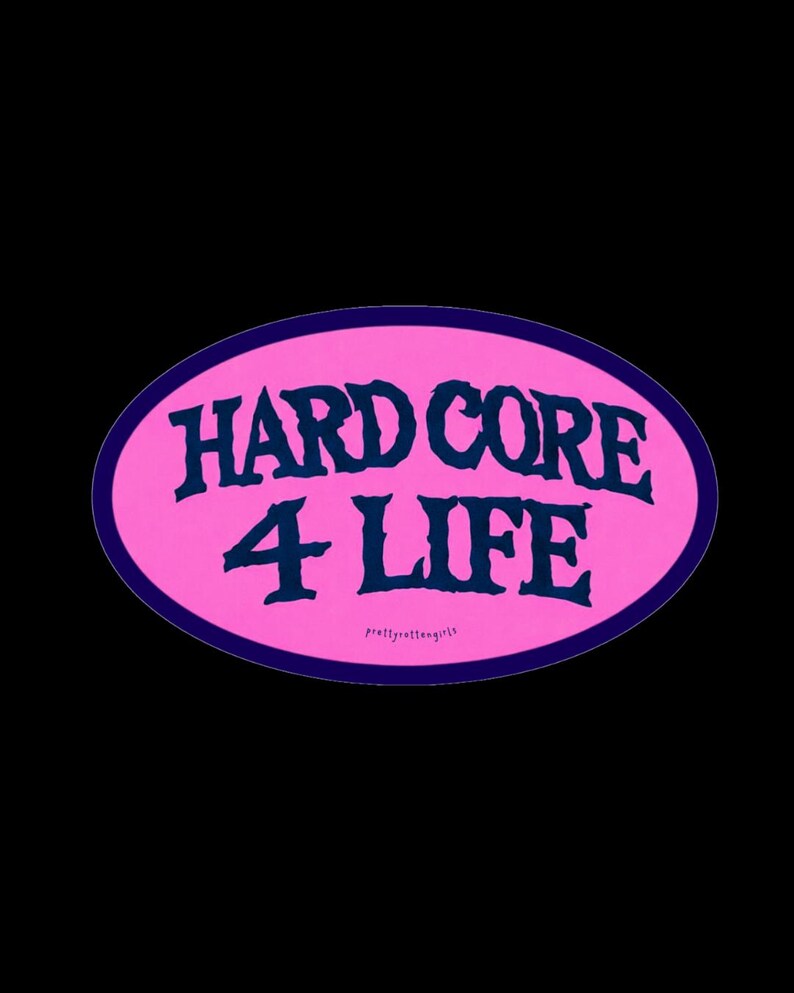 Hardcore 4 Life Sticker