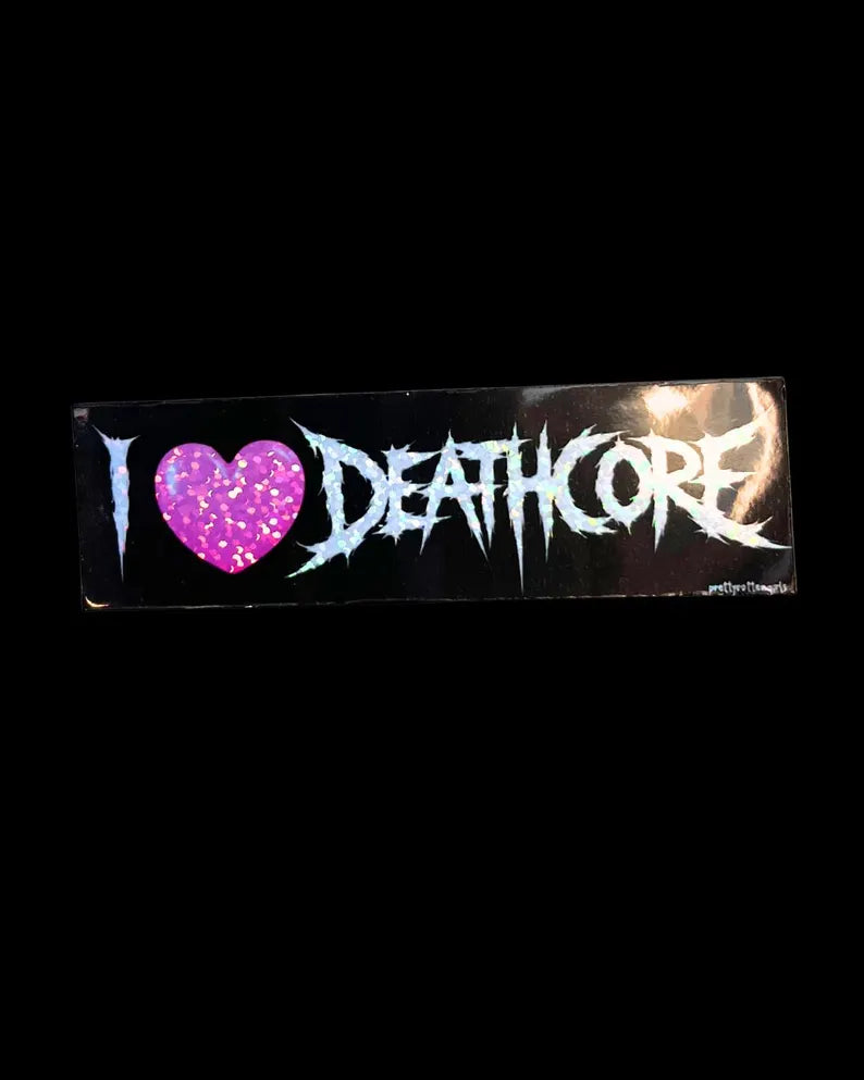 I Love Deathcore Sticker
